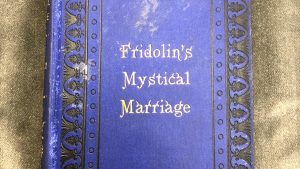 Wilbrandt – Fridolin’s Mystical Marriage